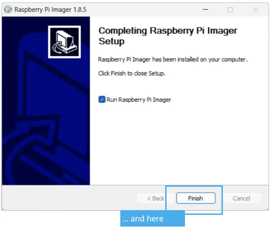 Abschlussfenster „Completing Raspberry Pi Imager Setup“ mit gesetztem Häkchen „Run Raspberry Pi Imager“ und markierter Schaltfläche Finish